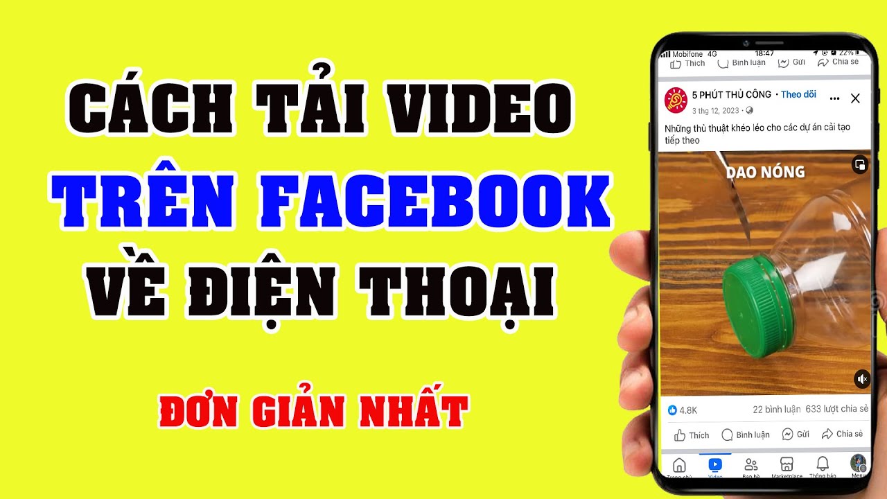 Cách 2: Cách tải video Facebook về điện thoại (iPhone & Android)